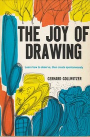 Cover of: The joy of drawing by Gerhard Gollwitzer