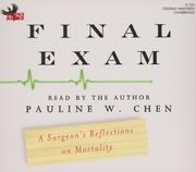 Cover of: Final Exam: A Surgeon's Reflections on Mortality