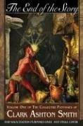 Cover of The Collected Fantasies Of Clark Ashton Smith Volume 1