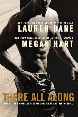 There All Along by Lauren Dane
