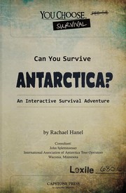 Cover of: Can you survive Antarctica?: an interactive survival adventure