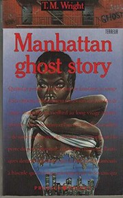 Cover of: Manhattan ghost story by Wright T-M