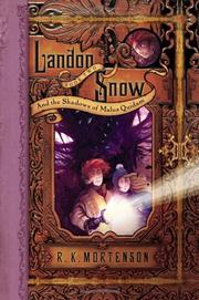 Cover of: Landon Snow and the Shadows of Malus Quidam (Landon Snow, Book 2) by R. K. Mortenson