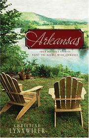 Cover of: Arkansas: In Search of Love/Patchwork and Politics/Through the Fire/Longing for Home (Heartsong Novella Collection)