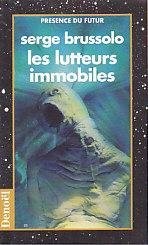 Cover of: Les lutteurs immobiles