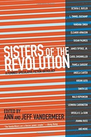 Cover of: Sisters of the Revolution: A Feminist Speculative Fiction Anthology