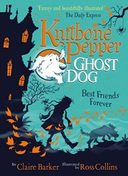 Cover of: Knitbone Pepper (1): Ghost Dog by Claire Barker