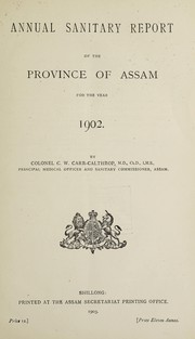 Cover of: Annual sanitary report of the Province of Assam | Assam (India)