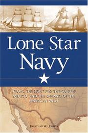 Cover of: Lone Star Navy: Texas, the Fight for the Gulf of Mexico, and the Shaping of the American West