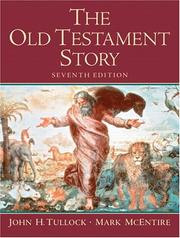 Cover of: Old Testament Story, The (7th Edition) by Tullock, John H., John Tullock, Mark McEntire, John Tullock, Mark McEntire