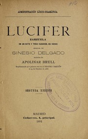 Cover of: Lucifer: Zarzuela en un acto y tres cuadros, en verso