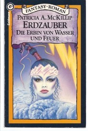 Cover of: Erdzauber. Die Erbin von Wasser und Feuer. by 