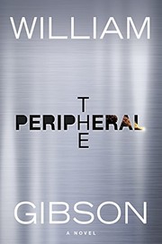The Peripheral by William F. Gibson