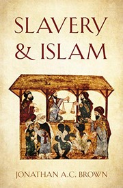 Cover of: Slavery and Islam by Jonathan A.C. Brown