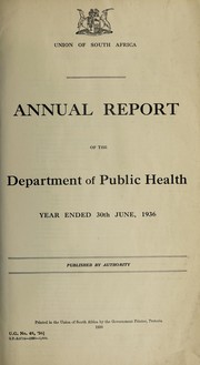 Cover of: Annual report of the Department of Public Health by South Africa. Department of Health