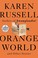 Cover of: Orange World and Other Stories