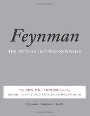 Cover of: The Feynman Lectures on Physics, Vol. I: The New Millennium Edition: Mainly Mechanics, Radiation, and Heat (Volume 1) by Richard Phillips Feynman, Robert B. Leighton, Matthew Sands