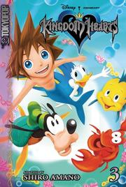 Cover of: Kingdom Hearts, Vol. 3 by Shiro Amano