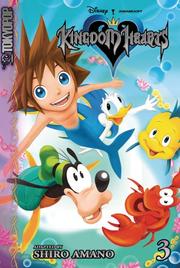 Cover of: Kingdom Hearts, Vol. 3 by Shiro Amano, Shiro Amano