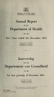 Cover of: Annual report of the Department of Public Health | South Africa. Department of Health