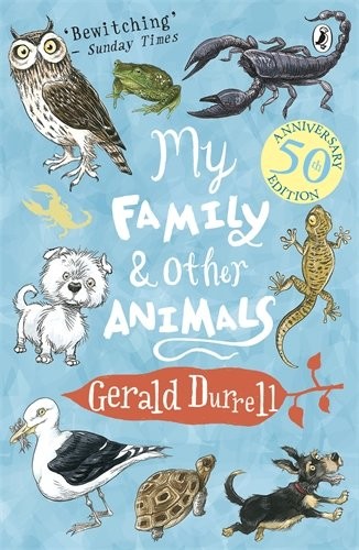 My Family And Other Animals by Gerald Malcolm Durrell