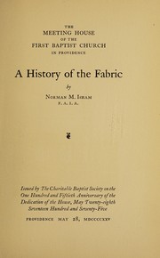 Cover of: The meeting house of the First Baptist church in Providence: a history of the fabric