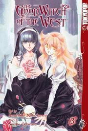 Cover of: Good Witch of the West, The Volume 3 (Good Witch of the West) by Haruhiko Momokawa, Noriko Ogiwara
