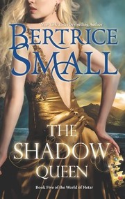 Cover of: The shadow queen by Bertrice Small