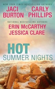 Cover of: Hot summer nights by Jaci Burton, Carly Phillips, Jessica Clare, Erin McCarthy