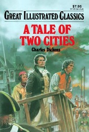 Cover of: A Tale of Two Cities (Great Illustrated Classics) by Dickens, Charles (2008) Paperback by Charles Dickens
