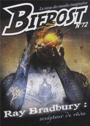 Cover of: Bifrost, N° 72 : Ray Bradburry : Sculpteur de rêves