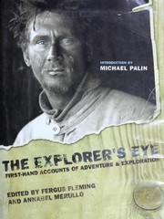 Cover of: The Explorer's Eye: First-Hand Accounts of Adventure and Exploration