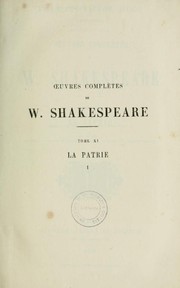 Cover of: Œuvres completes by de W. Shakespeare ; François-Victor Hugo, traducteur