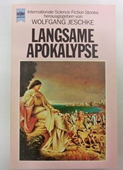 Cover of: Langsame Apokalypse. Internationale Science Fiction Erzählungen. by 