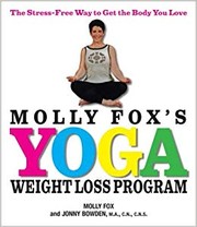 Cover of: Molly Fox's Yoga  Weight Loss Program: The Stress-Free Way to Get the Body You Love