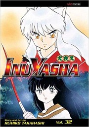 Cover of: InuYasha vol 32 by Rumiko Takahashi