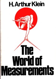 Cover of: The world of measurements | H. Arthur Klein