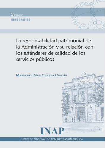 La responsabilidad patrimonial de la administración y su relación con los estándares de calidad de los servicios públicos by 
