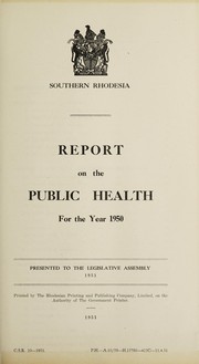 Report on the public health by Southern Rhodesia. Department of Health