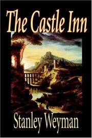Cover of: The Castle Inn by Stanley John Weyman