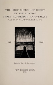 Cover of: The First Church of Christ in New London | Paul F. Laubenstein