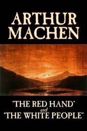 Cover of: 'The Red Hand' and 'The White People'