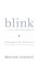 Cover of: Blink: Inteligencia intuitiva, Por que sabemos la sabemos la verdad en dos segundos (Blink: The Power of Thinking Without Thinking)