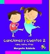 Cover of: Rana, rema, rimas: Canciones y cuentos 2