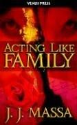 Cover of: Acting Like Family