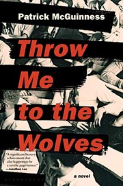 Cover of: Throw Me to the Wolves by Patrick McGuinness