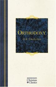 Cover of: Orthodoxy (Hendrickson Christian Classics) by Gilbert Keith Chesterton