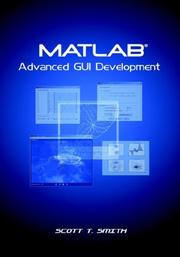 Cover of: MATLAB Advanced GUI Development