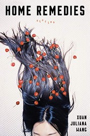 Cover of: Home Remedies by Xuan Juliana Wang