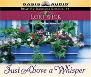 Cover of: Just Above a Whisper (Tucker Mills Trilogy, Book 2) by Lori Wick